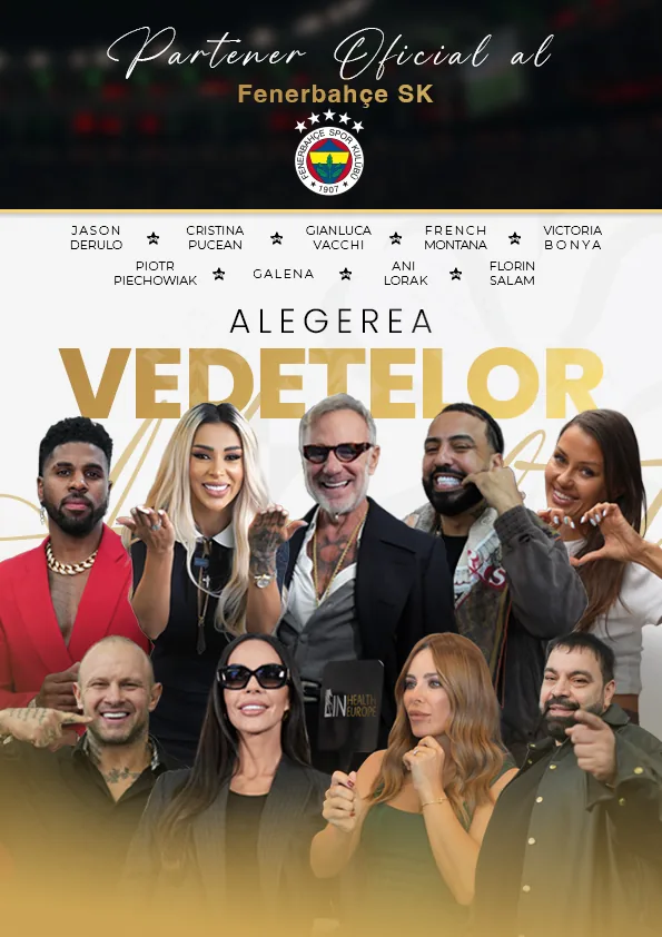 Alegerea vedetelor — Partener Oficial al Fenerbahçe SK. Jason Derulo, Gianluca Vacchi, Cristina Pucean, Galena, Piotr Piechowiak, French Montana, Ani Lorak, Florin Salam, Victoria Bonya.